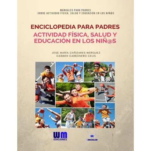 Enciclopedia para Padres, sobre Actividad Física, Salud y Educación en los Niños