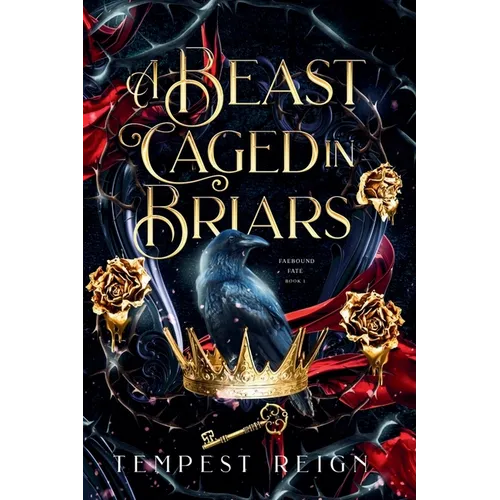 A Beast Caged in Briars: A Dark Fae Fantasy Romance