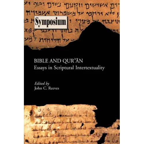 Bible and Qu'ran: Essays in Scriptural Intertextuality