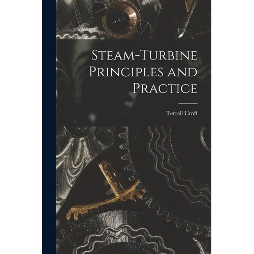 Steam-turbine Principles and Practice