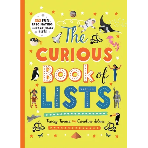 The Curious Book of Lists: 263 Fun, Fascinating, and Fact-Filled Lists