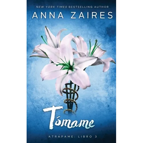 Tómame (Atrápame: libro 3)
