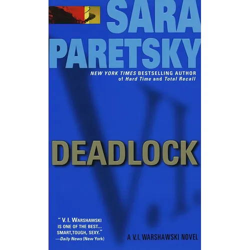 Deadlock: A V. I. Warshawski Novel