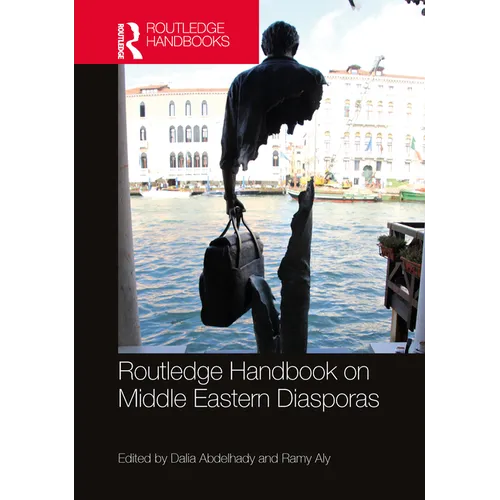 Routledge Handbook on Middle Eastern Diasporas