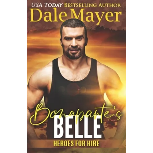 Bonaparte's Belle: A SEALs of Honor World Novel