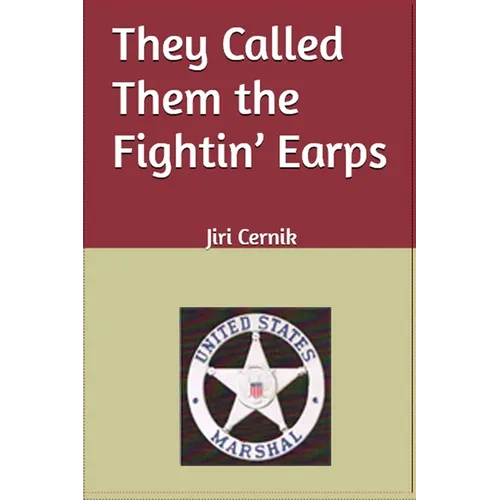 They Called Them the Fightin' Earps