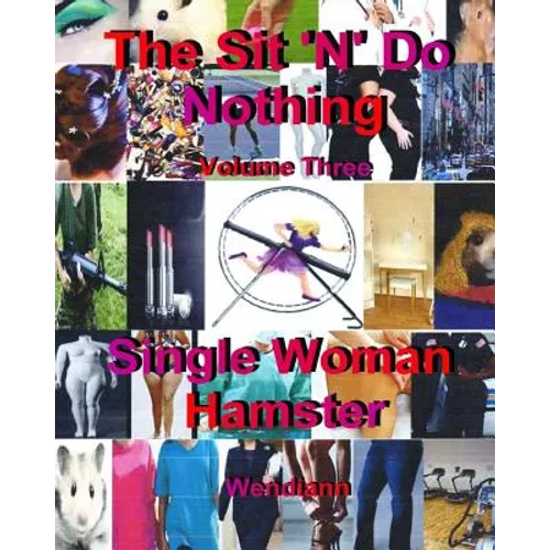 Single Woman Hamster-Workbook Volume Three