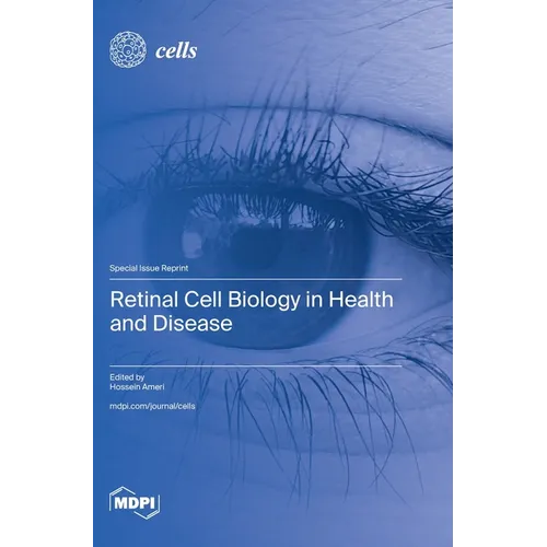 Retinal Cell Biology in Health and Disease