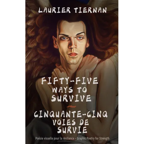 Fifty-Five Ways to Survive: Graphic Poems for Strength