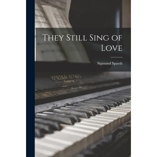 They Still Sing of Love