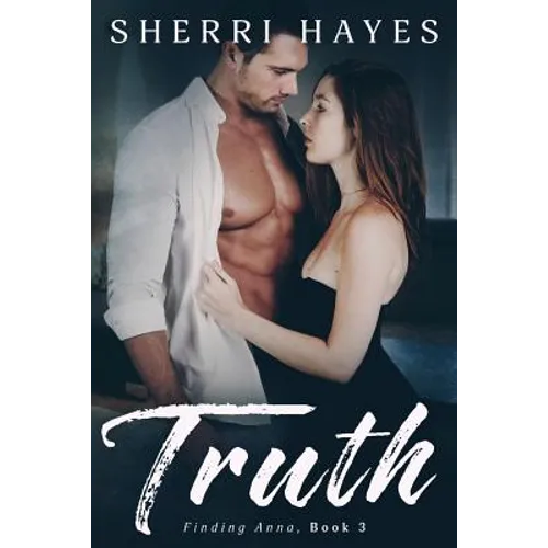 Truth: A Heartwarming BDSM Love Story
