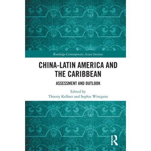 China-Latin America and the Caribbean: Assessment and Outlook