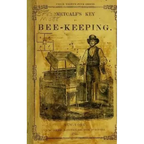 Metcalf's Key to Beekeeping: Most Profitable Method of Managing Bees