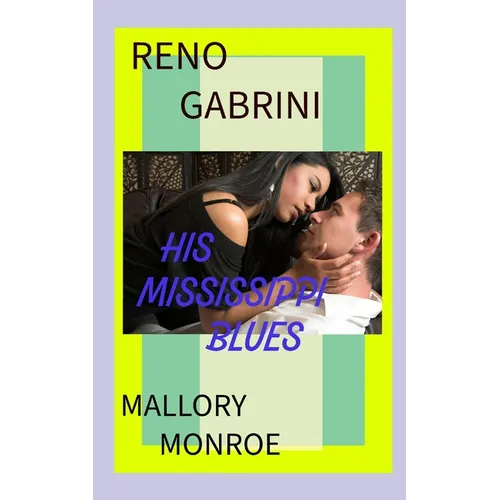 Reno Gabrini: His Mississippi Blues