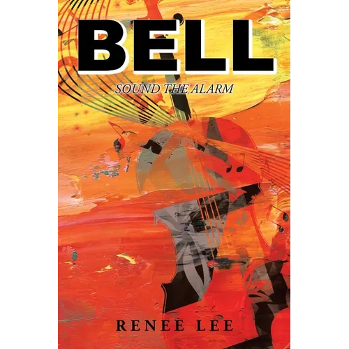 Bell: Sound The Alarm