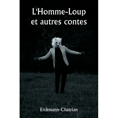 L'Homme-Loup et autres contes