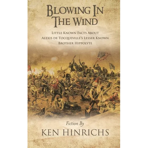 Blowing in the Wind: Little Known Facts About Alexis De Tocqueville's Lesser Known Brother Hippolyte