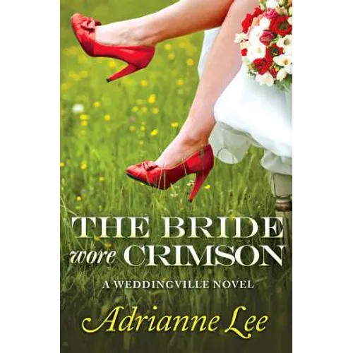 Bride Wore Crimson