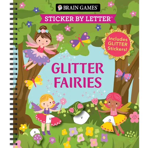 Brain Games - Sticker by Letter: Glitter Fairies: Includes 1 Glitter Sticker Sheet to Complete Each Image!