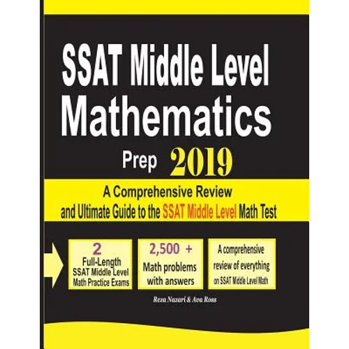 SSAT Middle Level Mathematics Prep 2019: A Comprehensive Review and Ultimate Guide to the SSAT Middle Level Math Test