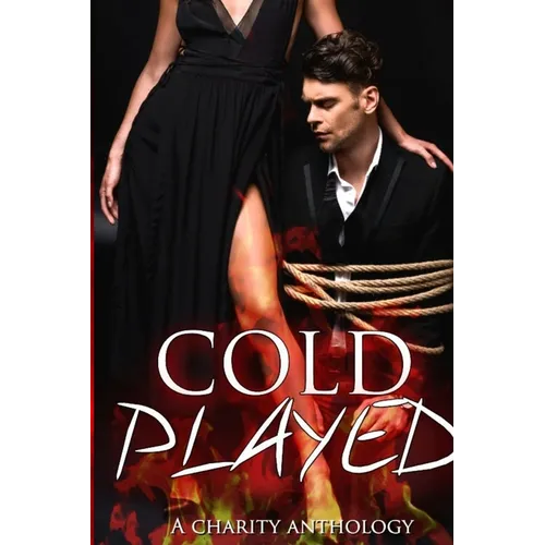 Cold Played: A Charity Anthology