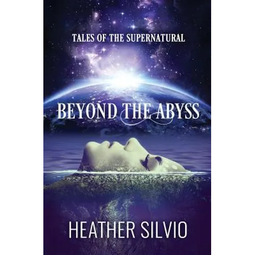 Beyond the Abyss: Tales of the Supernatural