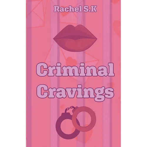 Criminal Cravings