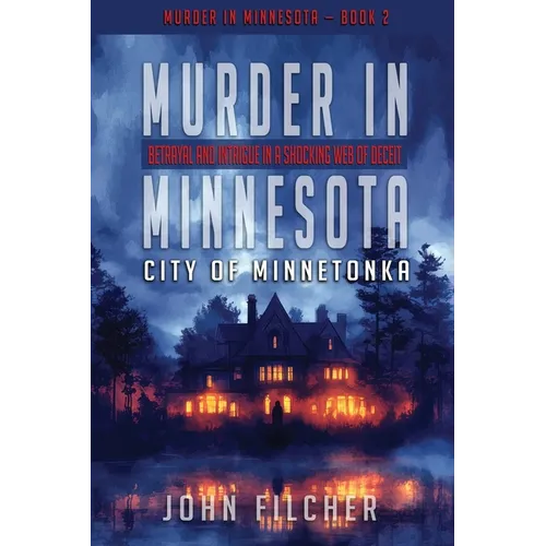 Murder in Minnesota: City of Minnetonka