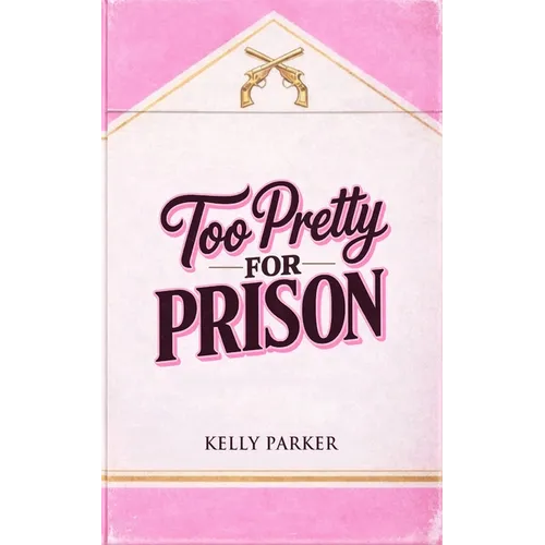Too Pretty for Prison