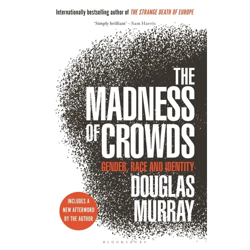 The Madness of Crowds: Gender, Race and Identity