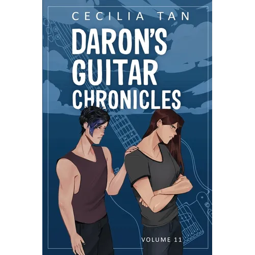 Daron's Guitar Chronicles: Volume 11