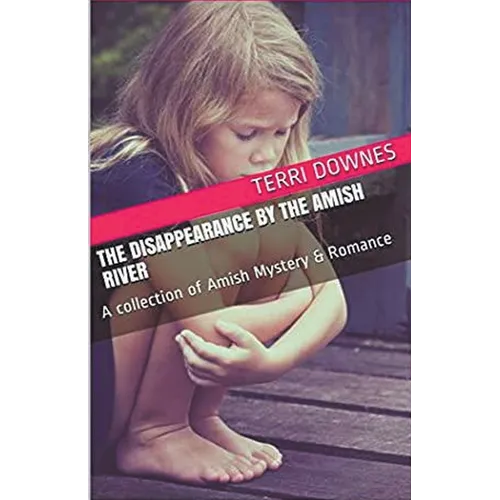 The Disappearance By The Amish River