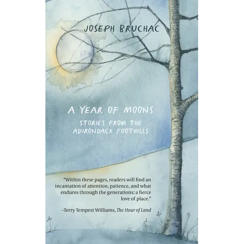A Year of Moons: Stories from the Adirondack Foothills