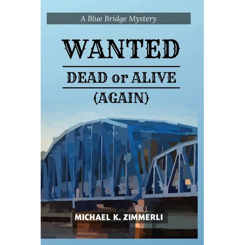 Wanted: Dead or Alive (Again)