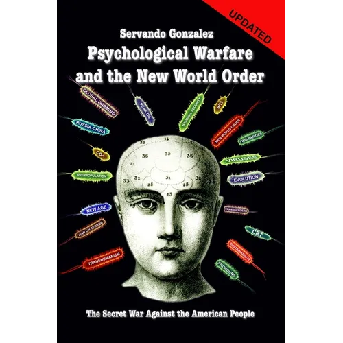 Psychological Warfare and the New World Order: The Secret War Against the American People