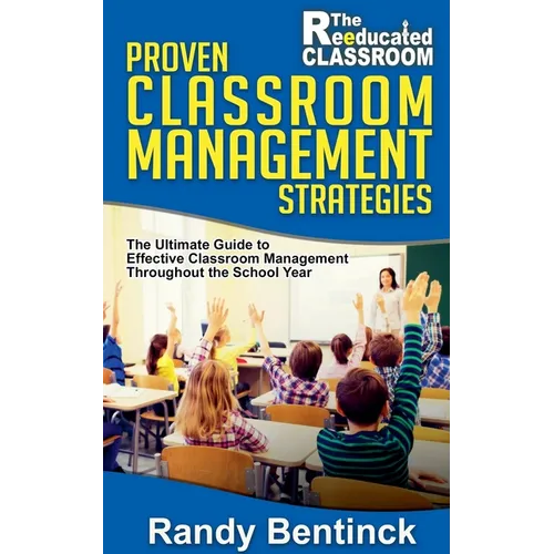 Proven Classroom Management Strategies