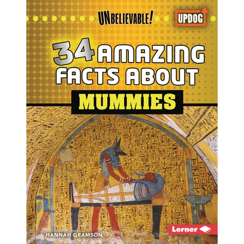 34 Amazing Facts about Mummies