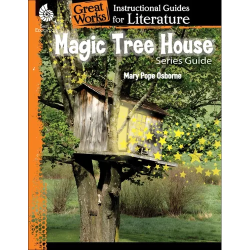 Magic Tree House Series: An Instructional Guide for Literature