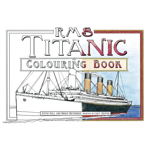 RMS Titanic Colouring Book