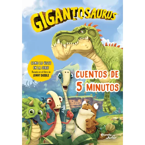 Gigantosaurus. Cuentos de 5 Minutos
