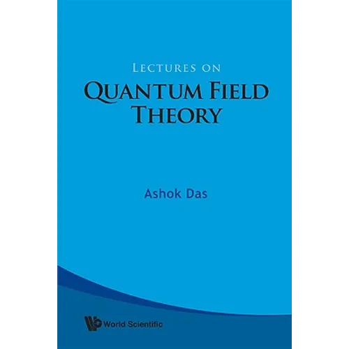Lectures on Quantum Field Theory