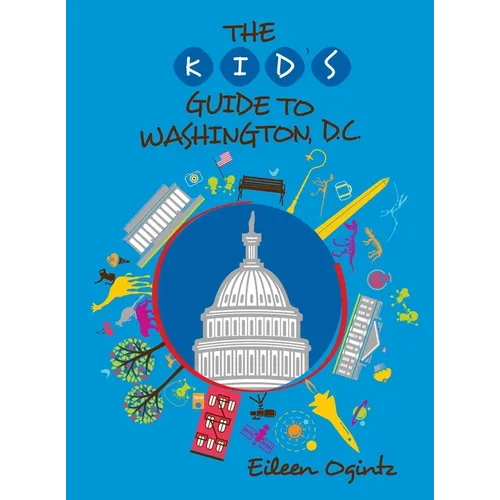 Kid's Guide to Washington, DC