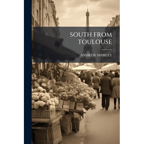 South from Toulouse