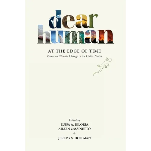 Dear Human at the Edge of Time: Poems on Climate Change in the United States