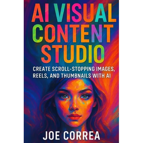 AI Visual Content Studio: Create Scroll-Stopping Images, Reels, and Thumbnails With AI
