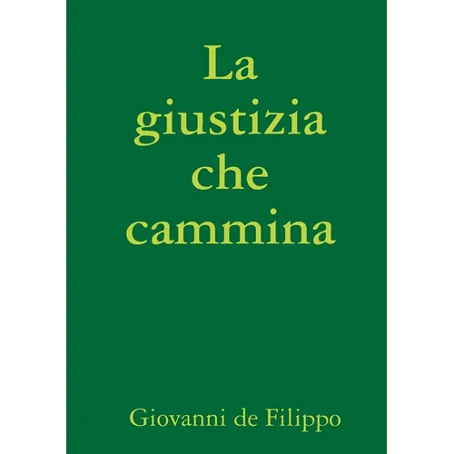 La giustizia che cammina
