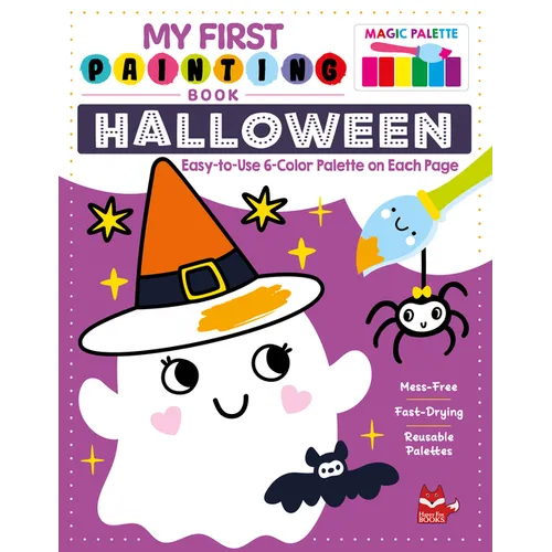 My First Painting Book: Halloween: Easy-To-Use 6-Color Palette on Each Page