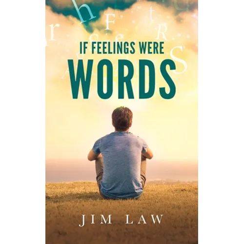 If Feelings Were Words