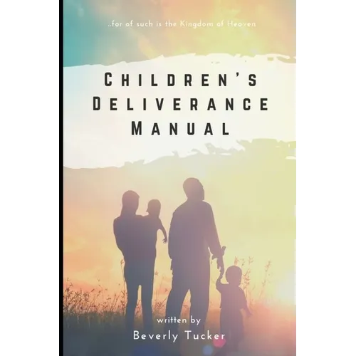 Children's Deliverance Manual
