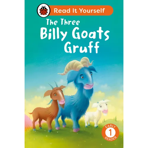 The Three Billy Goats Gruff: Read It Yourself - Level 1 Early Reader